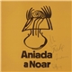 Aniada A Noar - Aniada A Noar